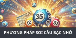 soi cầu bạc nhớ